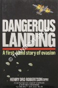 Dangerous Landing by ROBERTSON, Henry Ord